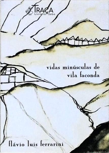 Vidas Minúsculas de Vila Faconda