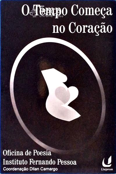 O Tempo Começa No Coração