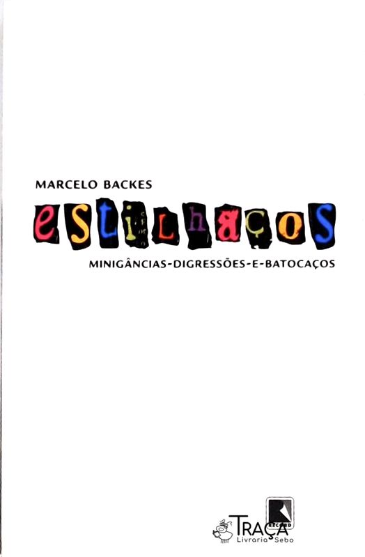 Estilhaços - Minigâncias-Digressões-e-Batocaços