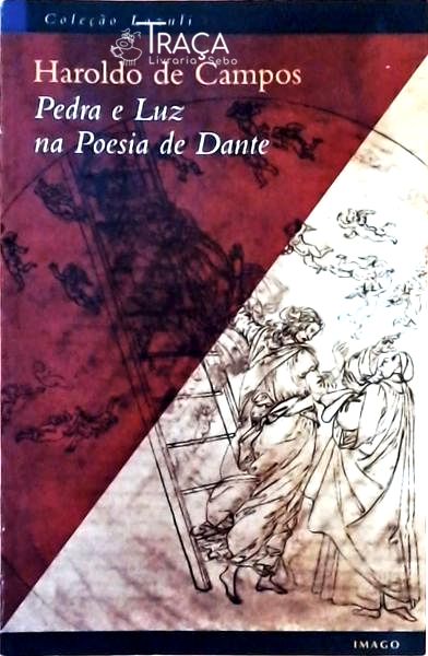 Pedra e Luz Na Poesia de Dante