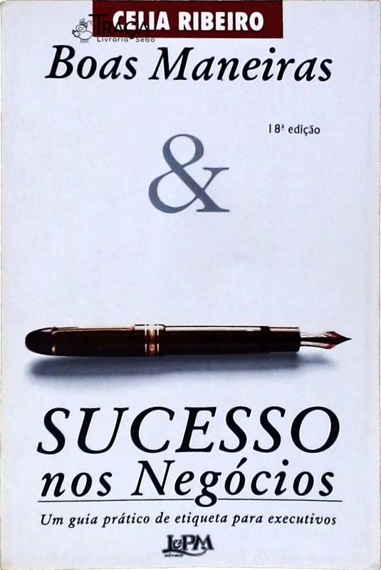 Boas Maneiras e Sucesso Nos Negócios