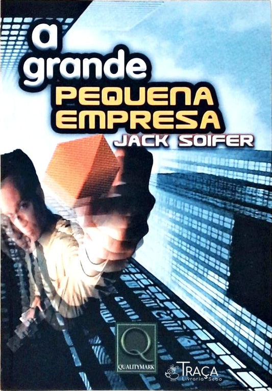 A Grande Pequena Empresa