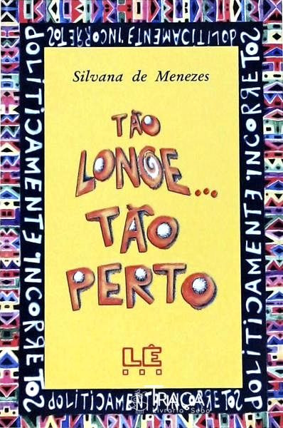 Tão Longe... Tão Perto