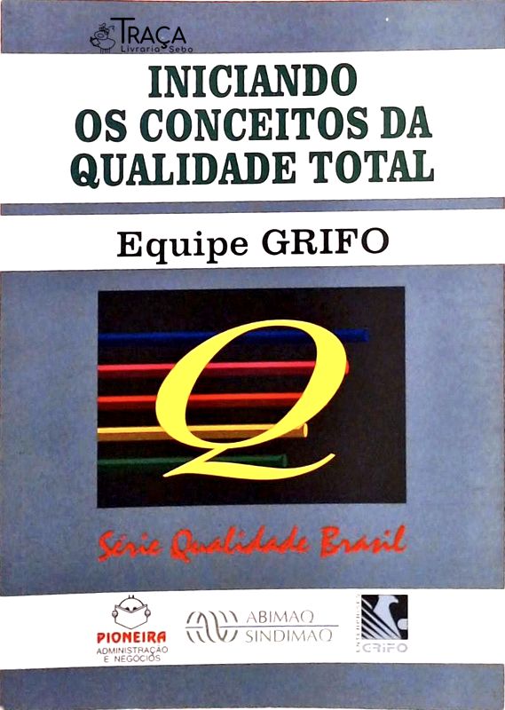 Iniciando os Conceitos da Qualidade Total