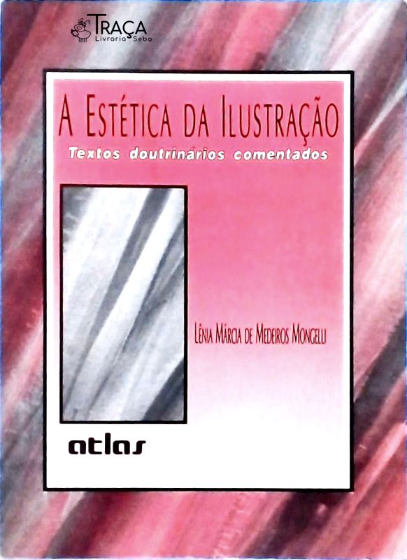 A Estética da Ilustração - Textos Doutrinários Comentados