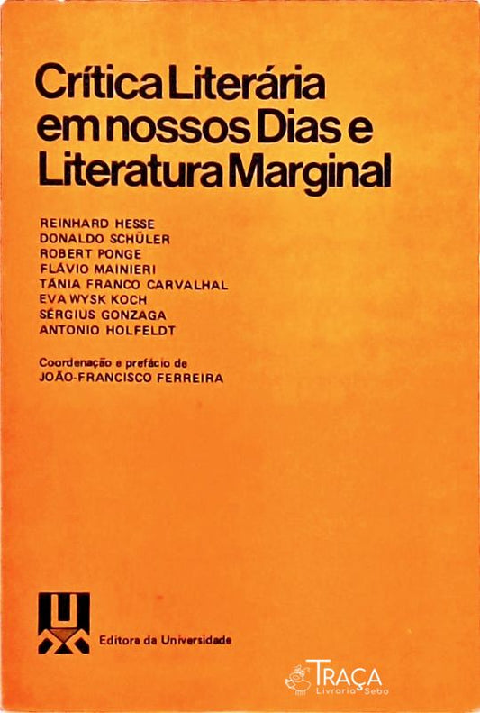 Crítica Literária em Nossos Dias e Literatura Marginal