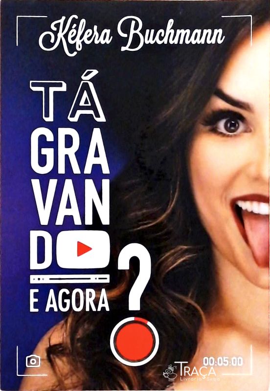 Tá Gravando. e Agora?