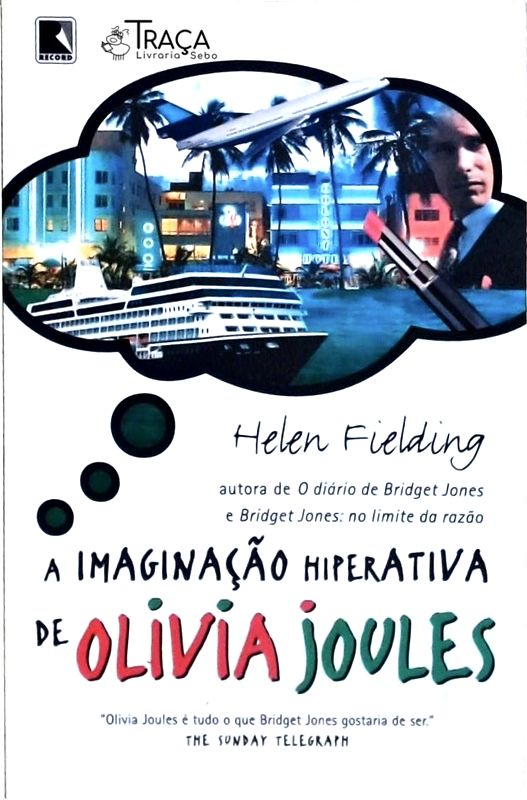 A Imaginação Hiperativa De Olivia Joules