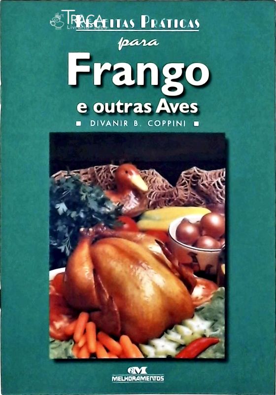 Receitas Práticas para Frango e Outras Aves