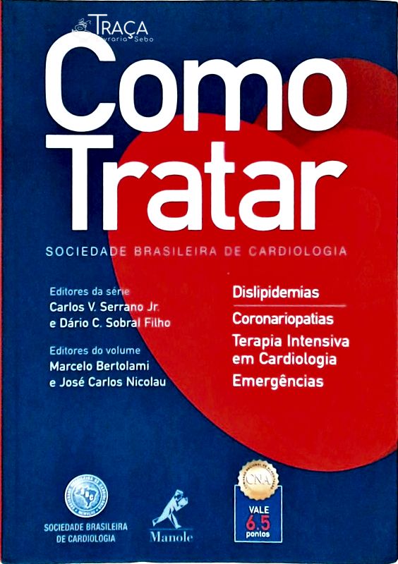 Como Tratar, Dislipidemias e Coronariopatias
