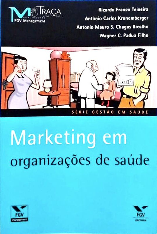 Marketing em Organizações de Saúde