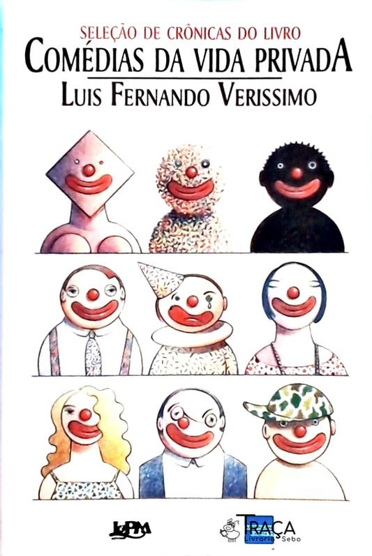 Seleção De Crônicas Do Livro Comédias Da Vida Privada