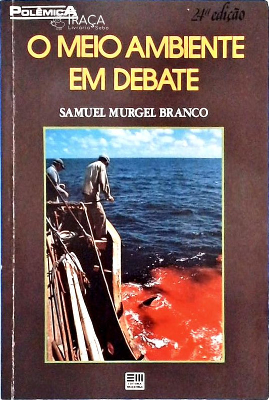 O Meio Ambiente em Debate
