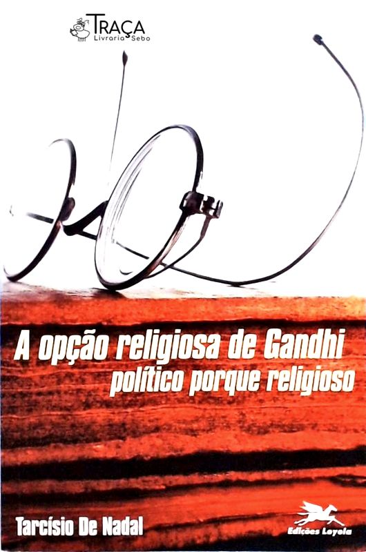 A Opção Religiosa de Gandhi