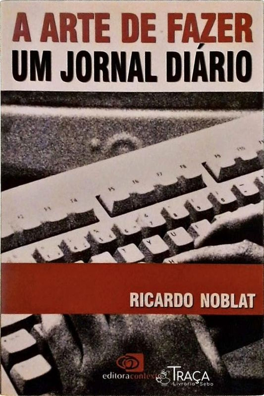 A Arte de Fazer Um Jornal Diário