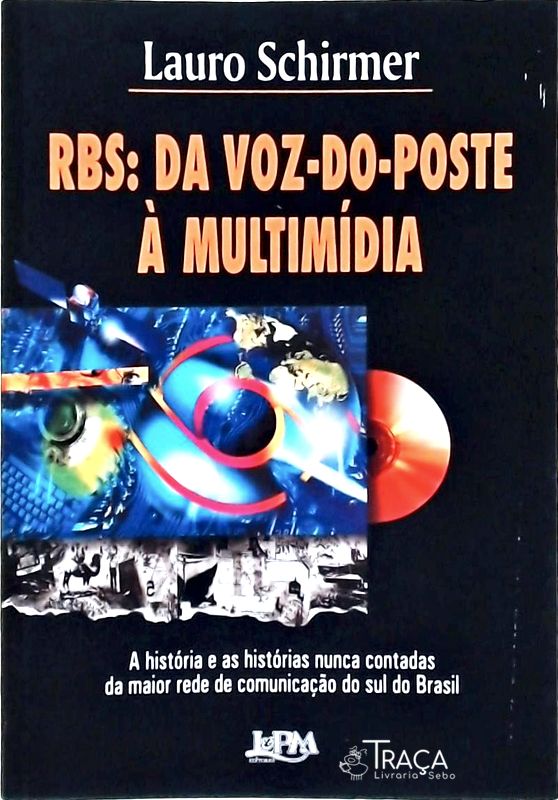 Rbs, da Voz-do-poste À Multimídia
