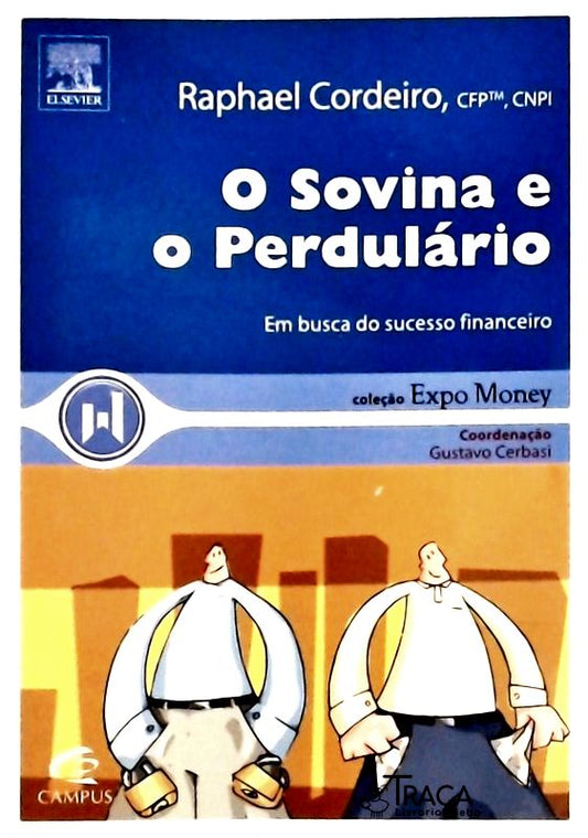 O Sovina e o Perdulário