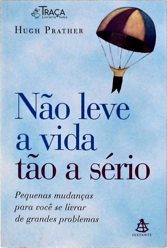 Não Leve a Vida Tão a Sério