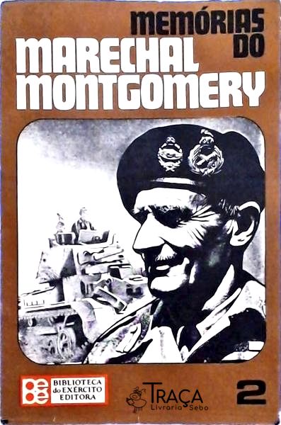 Memórias do Marechal Montgomery Vol 2