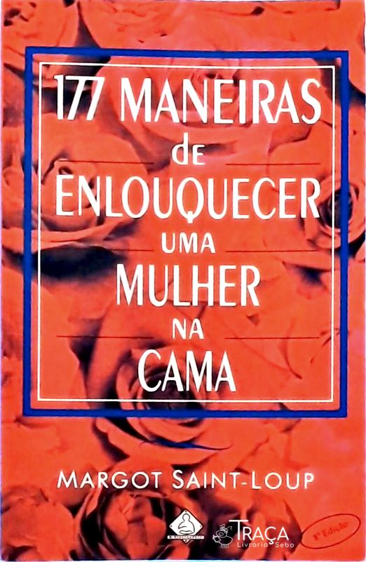177 Maneiras de Enlouquecer Uma Mulher Na Cama