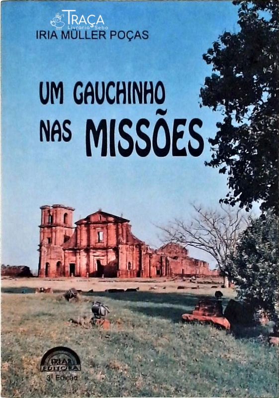 Um Gauchinho nas Missões