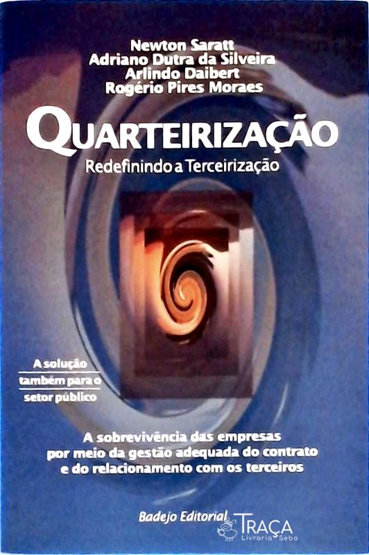 Quarteirização - Redefinindo a Terceirização