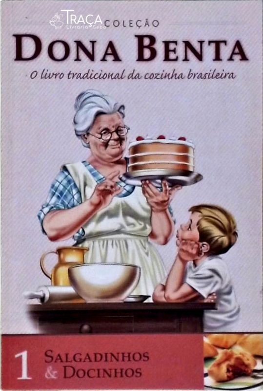 Dona Benta, Salgadinhos e Docinhos