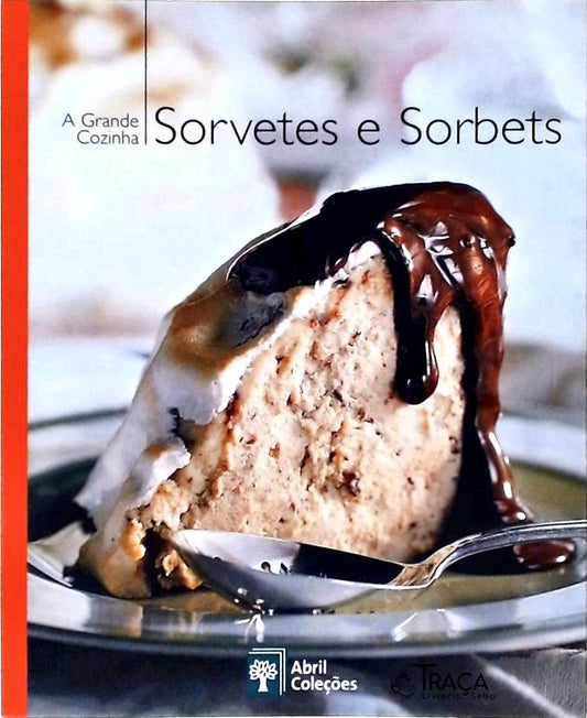 A Grande Cozinha, Sorvetes e Sorbets