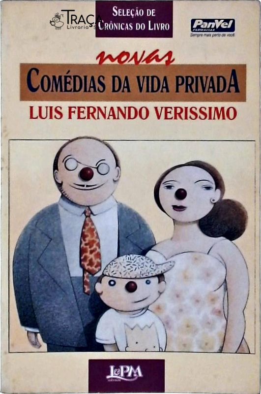 Seleção de Crônicas do Livro Novas Comédias Da Vida Privada