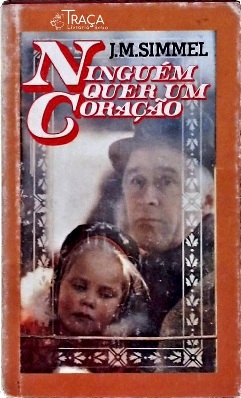 Ninguém Quer Um Coração