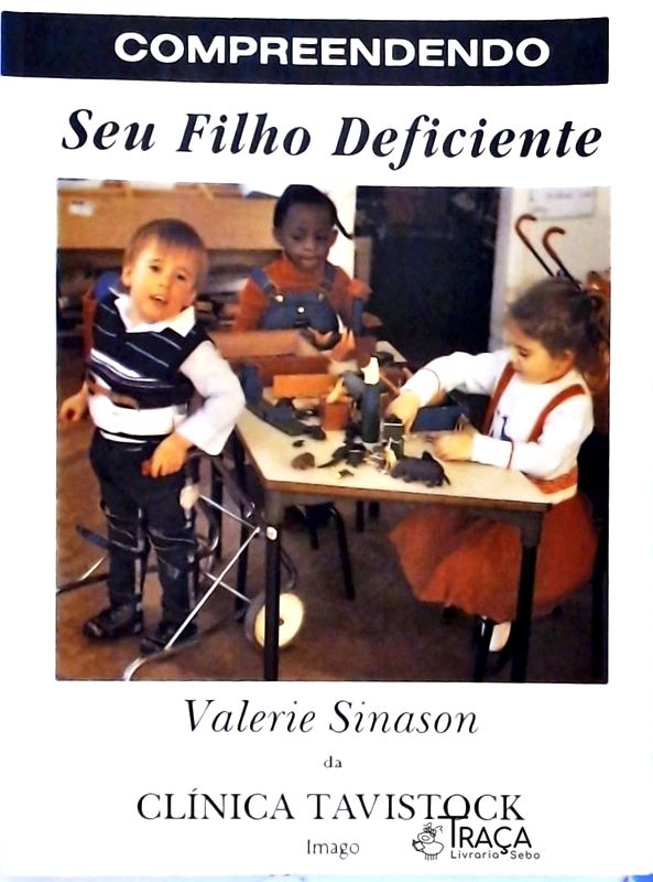 Compreendendo Seu Filho Deficiente