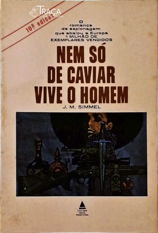 Nem Só de Caviar Vive o Homem