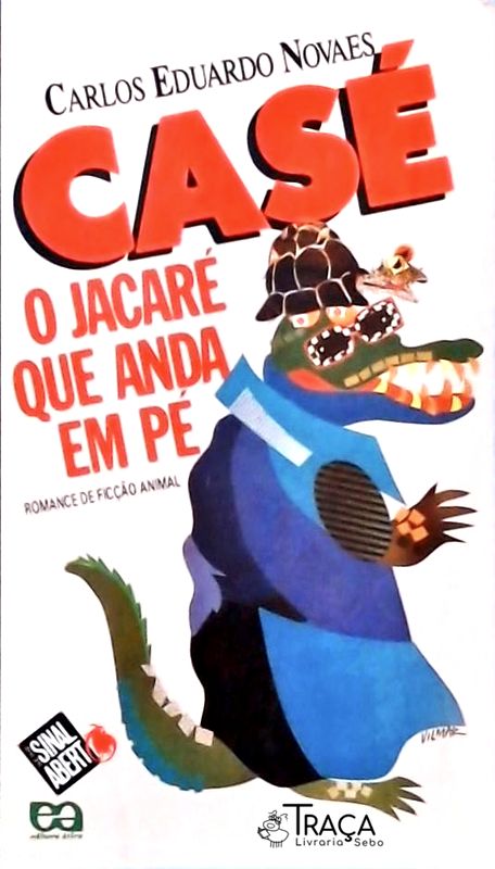 Casé O Jacaré que Anda em Pé