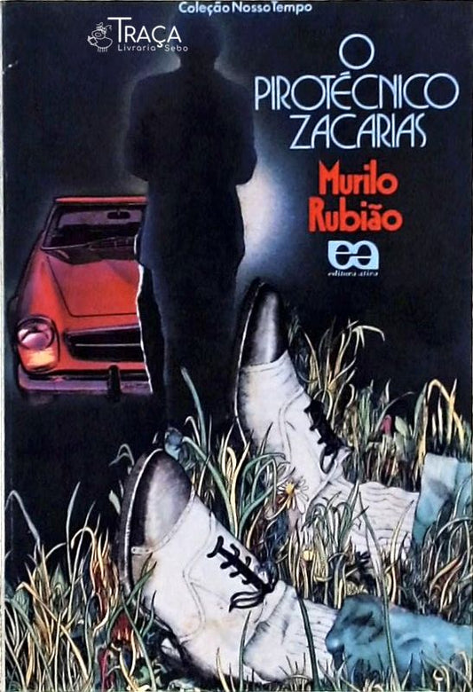 O Pirotécnico Zacarias