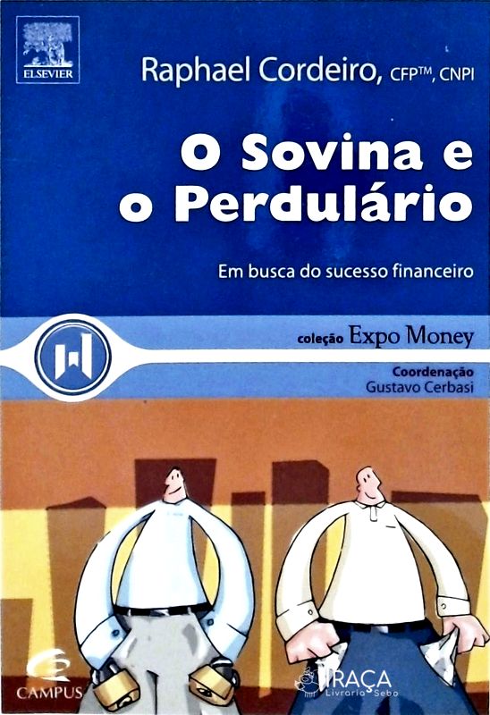 O Sovina e o Perdulário