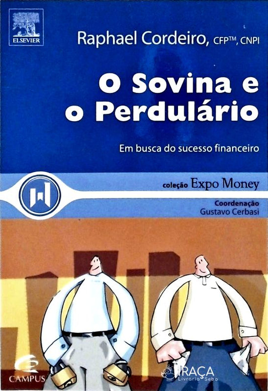 O Sovina e o Perdulário