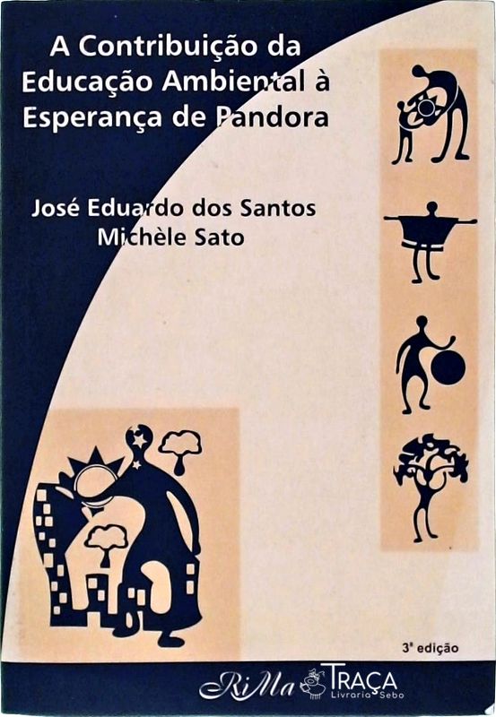 A Contribuição da Educação Ambiental À Esperança de Pandora