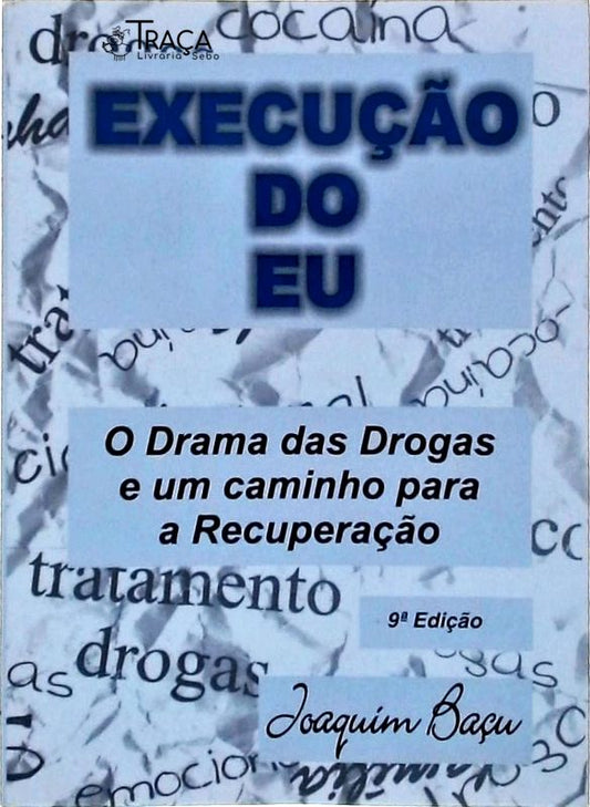 Execução do Eu - Autografado
