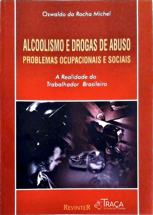 Alcoolismo E Drogas De Abuso