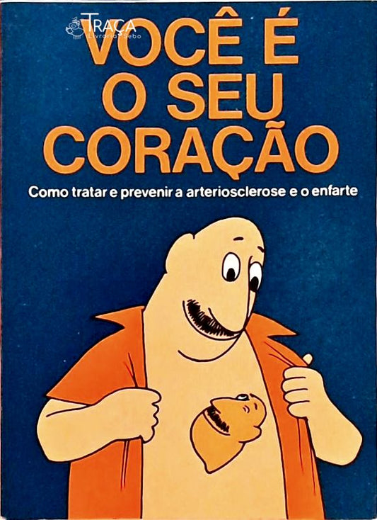Você É o Seu Coração