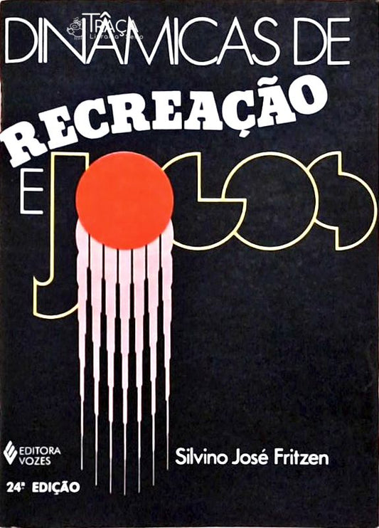 Dinâmicas de Recreação e Jogos