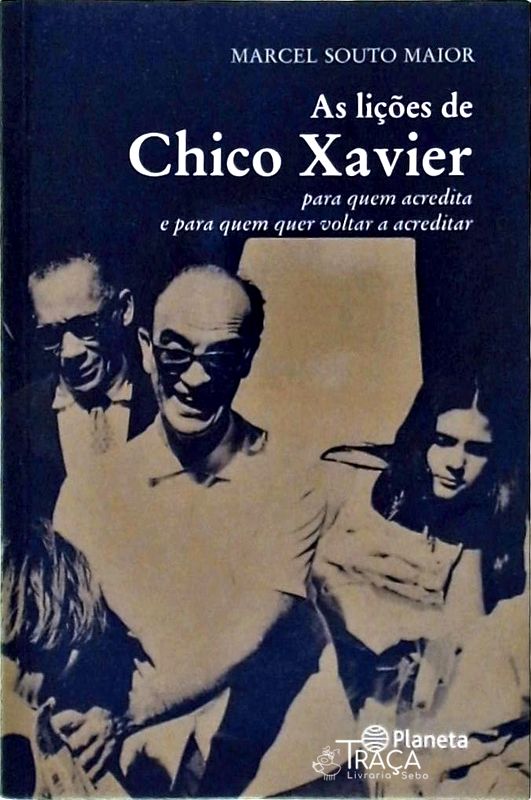 As Lições de Chico Xavier