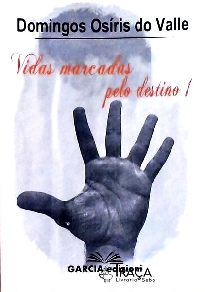 Vidas Marcadas Pelo Destino Vol 1