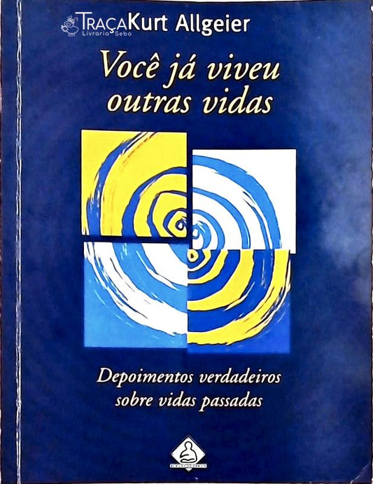 Você Já Viveu Outras Vidas