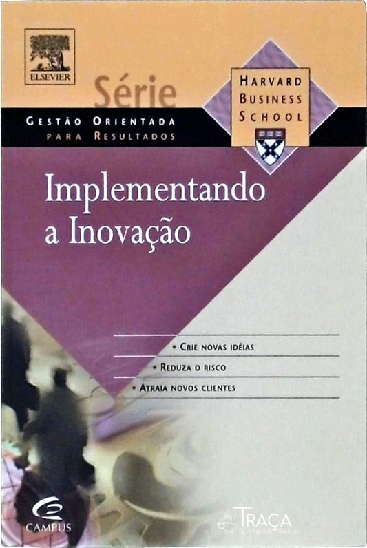 Implementando a Inovação