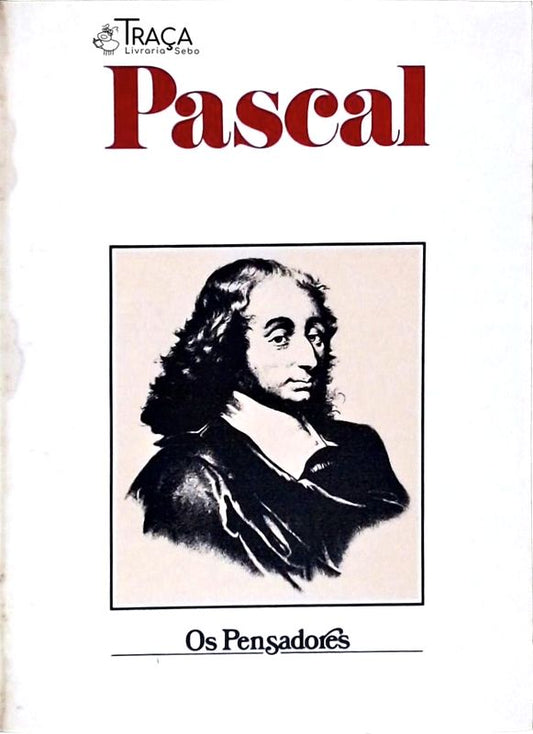 Os Pensadores Pascal