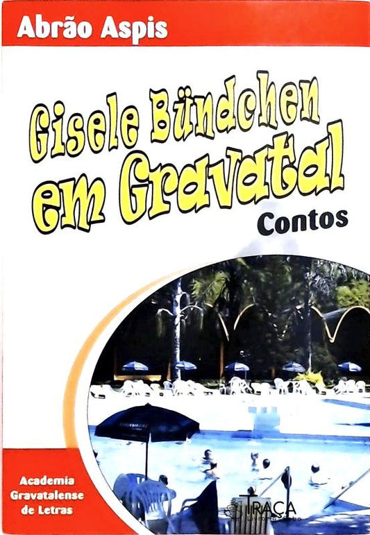 Gisele Bundchen em Gravatal