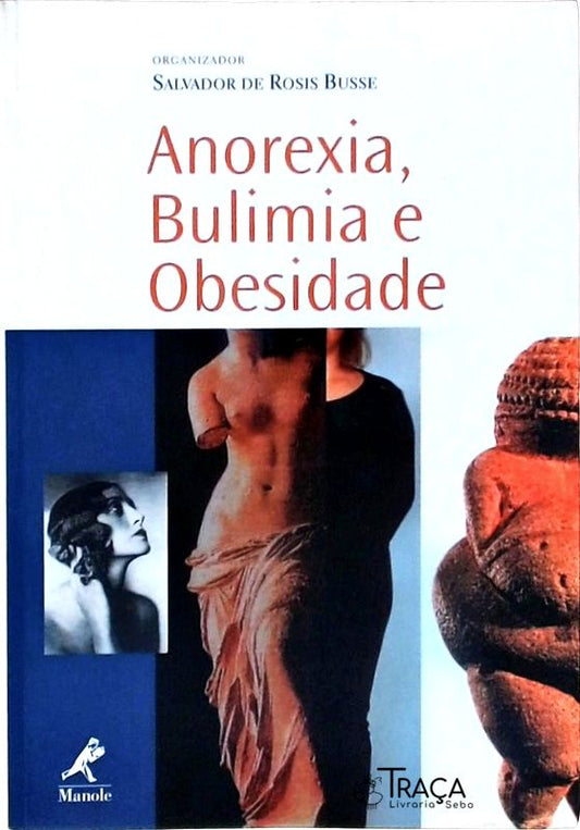 Anorexia, Bulimia e Obesidade