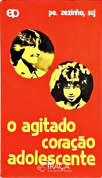 O Agitado Coração Adolescente