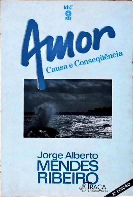 Amor Causa e Consequência